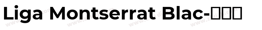 Liga Montserrat Blac字体转换